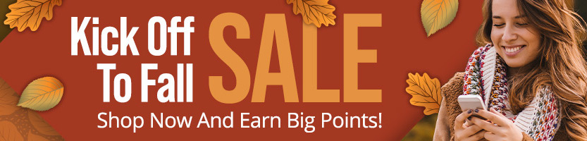 Kick Off Fall with BIG Point Offers!